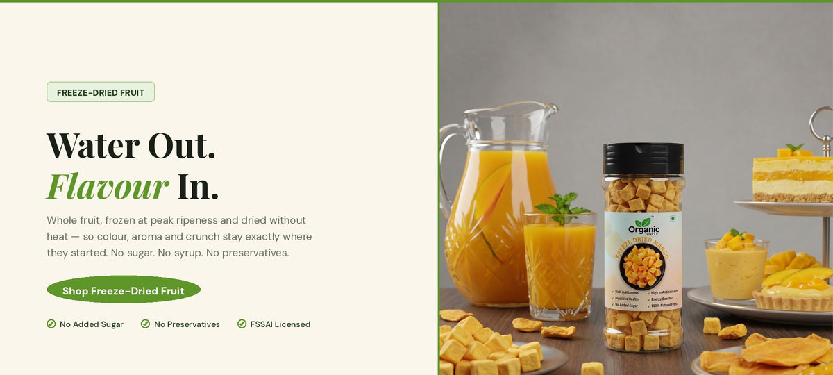 Freeze dried fruit — water out, flavour in